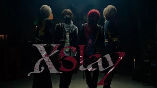 XSlay(MV Teaser)／騎士X - Knight X -