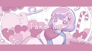 Take me / 初音ミク