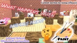 【Minecraft animation】Animal School. Let's paint with paints!