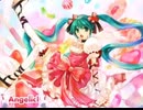 【初音ミク】「Angelic!」【オリジナル曲】