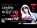 【V1.5】CEPHEID-BLACK CAT- Music AUDIO