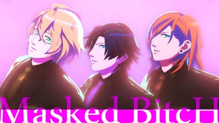 【MMDうたプリ】四ノ宮・一ノ瀬・神宮寺でMasked BitcH【MMD夏祭り2025】
