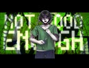 [UTAUカバー/オリキャラPV]　Not Good Enough