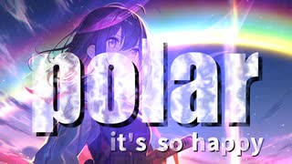 polar / AI No.7/SEVEN & めろう & 知声(Chis-A) 【NEUTRINOオリジナル曲】