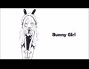 Bunny Girl歌ってみた