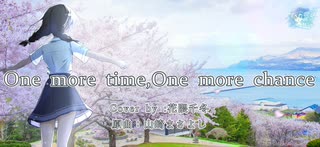One more time one more chance / covered by 花隈千冬 SV