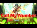 Call My Number / Yab. feat. GUMI 【ボカコレ2025夏ルーキー参加曲】