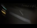 lonely night / 初音ミク