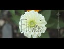 Flowers / 初音ミク