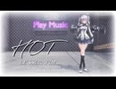 【MMD艦これ】つみ式鹿島で "HOT"【推し艦納涼慰霊祭】