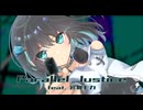 【宮舞モカ オリジナル曲】Parallel Justice / クリオネP (Clione P)