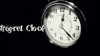『Regret Clock』- ANRI Arcane