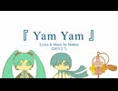 今日のまひるさん 『 Yam Yam 』（feat.VOCALOID ／ Remastering）