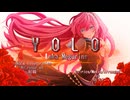 【巡音ルカ】YOLO