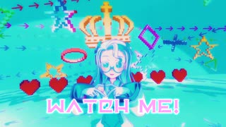 【VOMS MMD】羽渦ミウネルでWatch me!