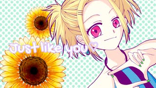 Just like you/アイムユウfeat.音街ウナ