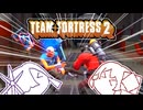 【TF2】命格安混沌FPS【音楽的同位体実況】 #7