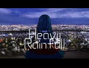 Heavy Rainfall/たむ feat.花隈千冬