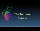 【ボカコレ2025夏ルーキー】The Treasure / Souken521 feat 鏡音レン/重音テト