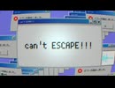 can’t ESCAPE!!!/雨歌エル　[hyperpop]