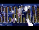【MMD刀剣乱舞】SCREAM