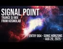 Signal Point - Sonic Horizons | Trance DJ Mix by Kosmolab - Aug 20, 2025