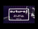 『suture！』feat.結月ゆかり