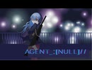 【Lyra&初音ミク】Agent_;[null]// feat.初音ミク