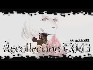 RecollectionCode / Noma feat Len Kagamine & Rin Kagamine
