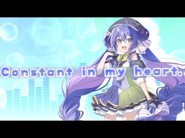 Constant in my heart. / かむら鈴莉 feat.音街ウナ