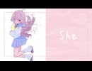 She / 鏡音リン