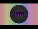 Lux5 (ライトアップ) / feat:初音ミク