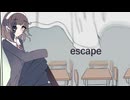 エスケープ/俗物feat.初音ミク