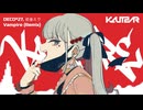 DECO*27 - ヴァンパイア feat. 初音ミク (KAUTSAR Remix)
