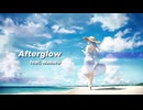 Afterglow / feat. 無來