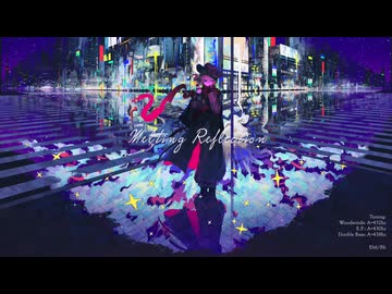 【星尘Infinity】Melting Reflection(Song for 雪人Snowman_)【原创拉丁爵士】