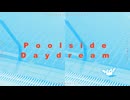 Poolside Daydream / Yuma, 知声