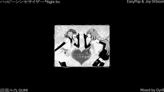 ハッピーシンセサイザ * flight fm のサムネイル