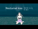 Nocturnal kiss / Cheer kiss ft. 初音ミク