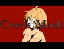 CrackMask / 初音ミク