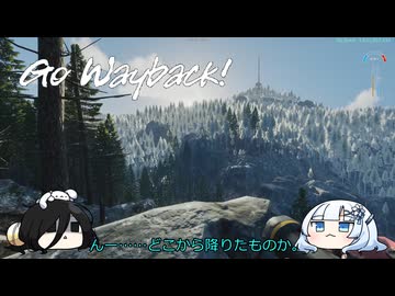 【Prologue: Go Wayback!】山で遭難したWhiteCUL【オープンβ】