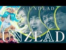 UNZEAD【Z会×UNDEAD】