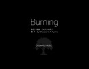 Burning / GAJUMARU / Ayame