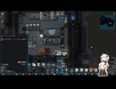 【RimWorld Odyssey】きずなけ！　＃６【VOICEROID実況プレイ】【MOD】