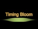 Timing Bloom 初音ミク