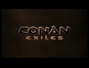 【琴詠ニア実況】Conan Exiles　Savage Wilds　＃１？