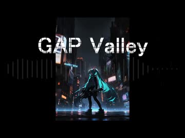 GAP Valley feat 初音ミク