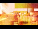 【orange】歌ってみた ver.Himiii