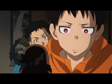 炎炎ノ消防隊 参ノ章　第10話　出現