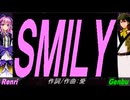 【GENBU&Renri】ＳＭＩＬＹ【カバー曲】